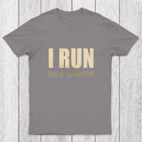 I Run (Out of Motivation) Chicluma T-Shirt