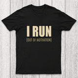 I Run (Out of Motivation) Chicluma T-Shirt