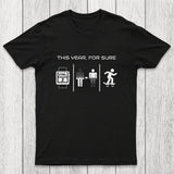 This Year For Sure Chicluma T-Shirt