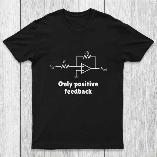 Only Positive Feedback Chicluma T-Shirt