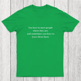 Meet and Leave Chicluma T-Shirt