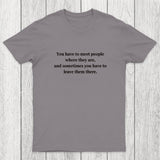 Meet and Leave Chicluma T-Shirt