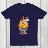 I'm Cooked Chicluma T-Shirt