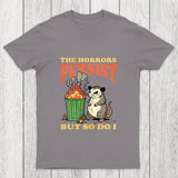 The Horrors Persist but So Do I Chicluma T-Shirt