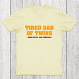 Tired Dad of Twins Chicluma T-Shirt