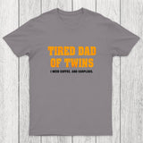 Tired Dad of Twins Chicluma T-Shirt