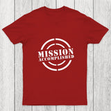 Mission Accomplished Chicluma T-Shirt