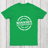 Mission Accomplished Chicluma T-Shirt