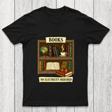 Books - No Electricity Required Chicluma T-Shirt
