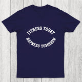 Fitness Today, Napness Tomorrow Chicluma T-Shirt