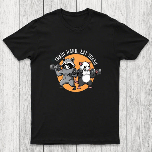 Train Hard, Eat Trash Chicluma T-Shirt