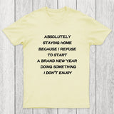 Absolutely Staying Home Chicluma T-Shirt