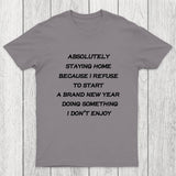 Absolutely Staying Home Chicluma T-Shirt