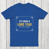 It's Been A Long Year Chicluma T-Shirt