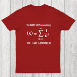 You Have A Problem Chicluma T-Shirt