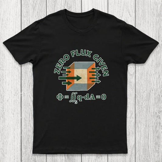 Zero Flux Given Chicluma T-Shirt