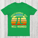Irrational But Wellrounded Chicluma T-Shirt