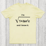 I Know It Chicluma T-Shirt