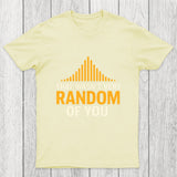 That Wasnt Very Random of You Chicluma T-Shirt