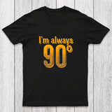 I'm Always Right Math Chicluma T-Shirt