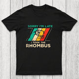 Sorry I'm Late I Took The Rhombus Math Chicluma T-Shirt