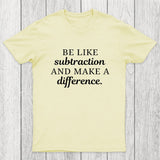 Make A Difference Chicluma T-Shirt