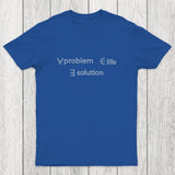 Life Problem Solution Chicluma T-Shirt