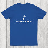 Keepin' it Real Chicluma T-Shirt