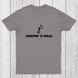 Keepin' it Real Chicluma T-Shirt