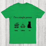 I'M A Simple Person Chicluma T Shirt