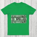 Incorrectly Chicluma T Shirt