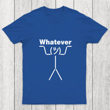 Whatever Chicluma T Shirt