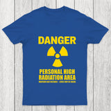 High Radiation Area Chicluma T Shirt