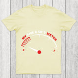 My Give A Sht Meter Chicluma T Shirt