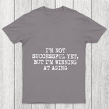 Im Not Successful Yet Chicluma T Shirt