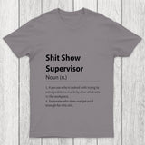 Shit Show Supervisor Definition Chicluma T Shirt