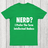 Intellectual Badass Chicluma T Shirt