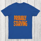 Probably Hungry Chicluma T Shirt