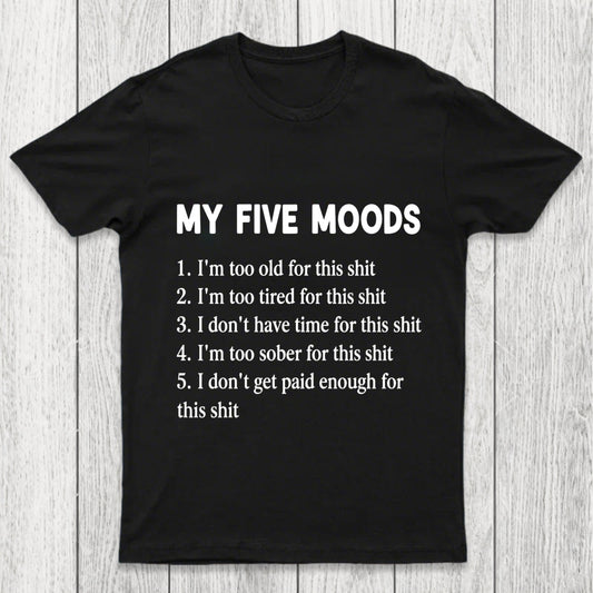 My Five Moods Chicluma T Shirt