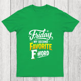 Friday My Second Favorite F Word Chicluma T Shirt