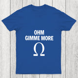 Ohm Gimme More Chicluma T Shirt
