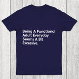 Being A Functional Adult Chicluma T Shirt