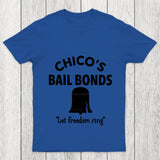 Chico S Bail Bonds Chicluma T Shirt