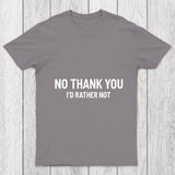 No Thank You Chicluma T Shirt