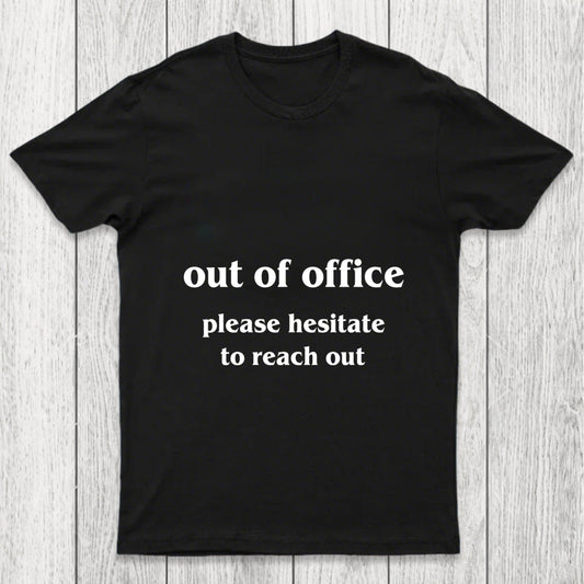 Out Of Office Chicluma T Shirt
