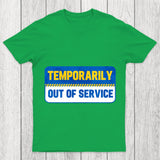 Temporarily Out Of Service Chicluma T Shirt