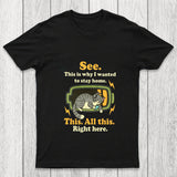 Stay Home Funny Chicluma T Shirt