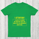 Lack Of Planning Chicluma T Shirt