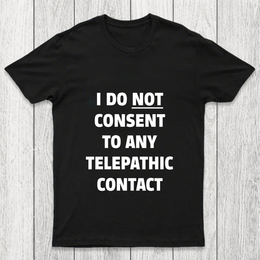 No Telepathy Chicluma T Shirt