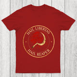 Hail Libertas Hail Reaper Chicluma T Shirt